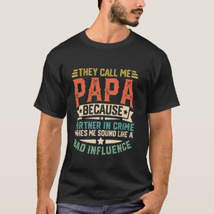 T-shirt Ils m'appellent Papa Associé dans le Crime