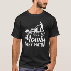 T-shirt Ils Me Voient Mowin Ils Hantent Le Jardinier De Pe