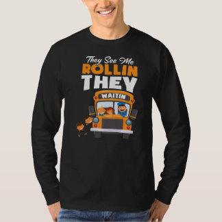 T-shirt Ils Me Voient Rollin Ils Attendent Le Pilote De Bu