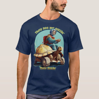 T-shirt Ils Me Voient Rollin Ils Hatinent Funny Turtle Rid