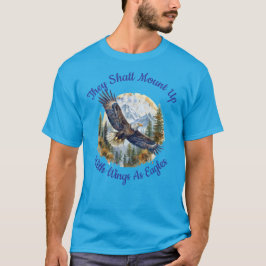 T-shirt Ils Monteront Avec Des Ailes Comme Des Aigles