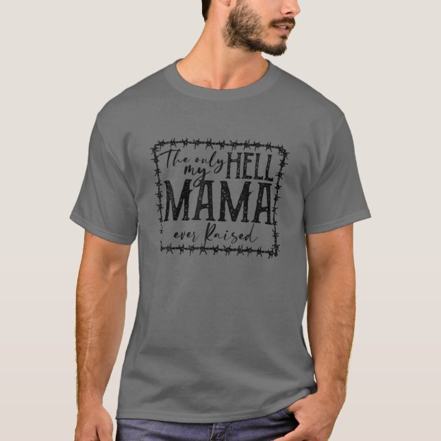 T-shirt Ils N'Envahissent Ma Mère Jamais Élevé La Novelté  (Devant)