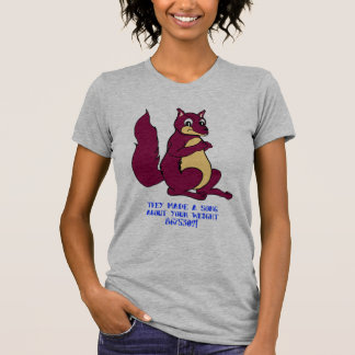 T-shirt Ils ont fait une chanson au sujet de votre poids -