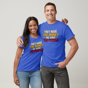 T-shirt Ils Ont L'Argent