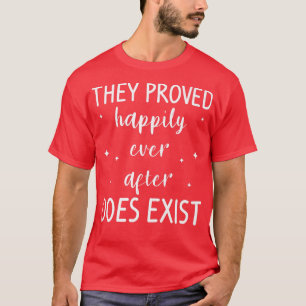 T-shirt Ils ont prouvé que pour toujours fait Eist mariage