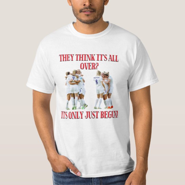 T-shirt Ils pensent que c'est fini... Ce n'est qu'un début (Devant)