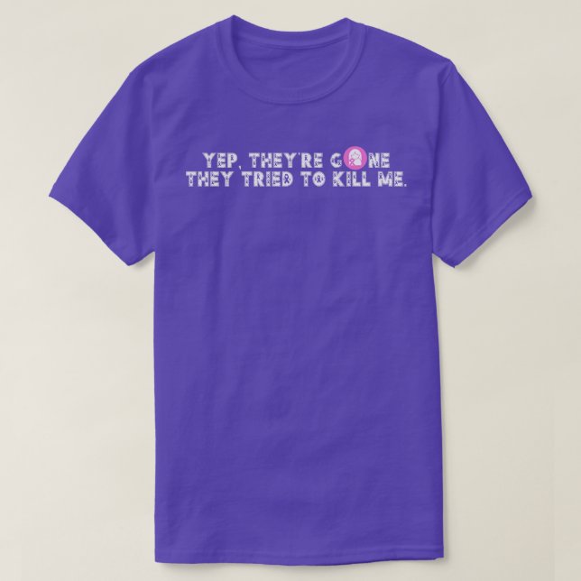 T-shirt Ils sont partis pour me tuer 16 (Design devant)