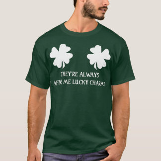 T-shirt Ils Toujours Après Moi Des Charms Lucky St patrick