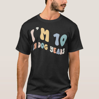 T-shirt Im 10 In Dog Years Drôle 70e Anniversaire Dit
