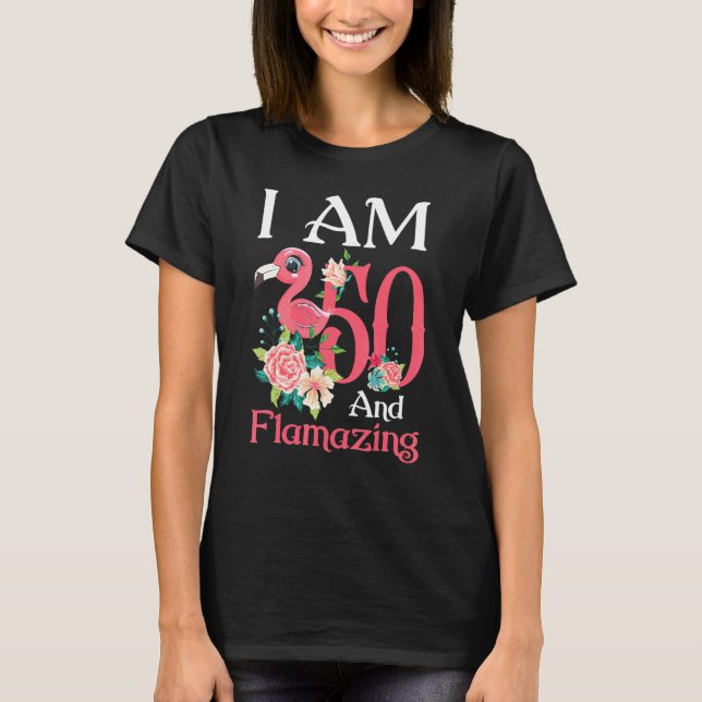 T-shirt Im 50 Et Flamazing Flamant rose 50e Anniversaire F (Devant)