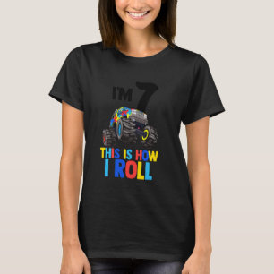T-shirt I'm 7 This Is How I Roll Shirt Autism Awareness