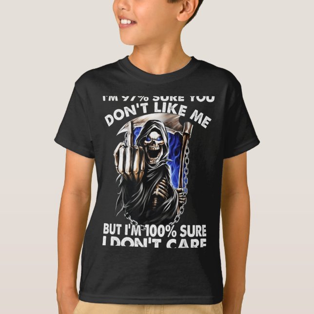 T-shirt Im 97% Sure You Dont Like Me  (Devant)