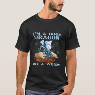 T-shirt I'M A Book Dragon Not A Worm Dragons