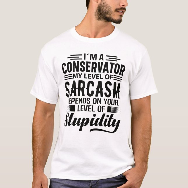 T-shirt I'm A Conservator (Devant)