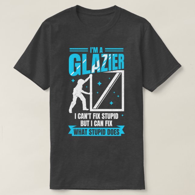 T-shirt Im A Glazier Fenêtre Verre Installer Cadeau (Design devant)