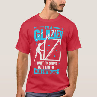 T-shirt Im A Glazier Fenêtre Verre Installer Cadeau