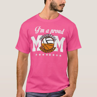 T-shirt Im a Proud Basketball Volleyball MomCombined Sport