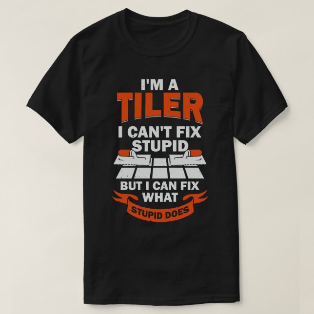 T-shirt Im A Tiler Tile Setter Programme D'Installation Ca (Design devant)