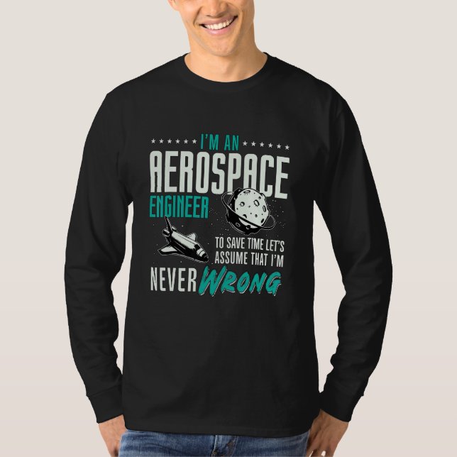 T-shirt I'm An Aerospace Enginee Space Engineering Rocket  (Devant)