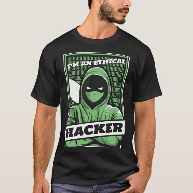 T-shirt I'm An Ethical Hacker White Hat Black Hat Hacker (Devant)