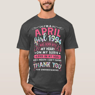 T-shirt I'm April Girl 1994 Funny 28th Birthday Gift 28 Ye
