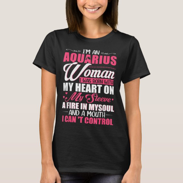 T-shirt I'm Aquarius Woman With A Mouth I Can't Control Fu (Devant)