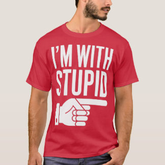T-shirt im avec stupide 12