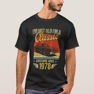 T-shirt I'm Classic Car Awesome 1978 44e anniversaire 44 a