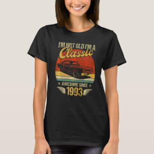 T-shirt I'm Classic Car Awesome 1993 29e anniversaire 29 a