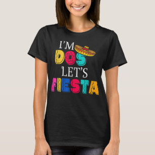 T-shirt I'm Dos Let's Fiesta Taco Twosday 2e Birthday 2 Y
