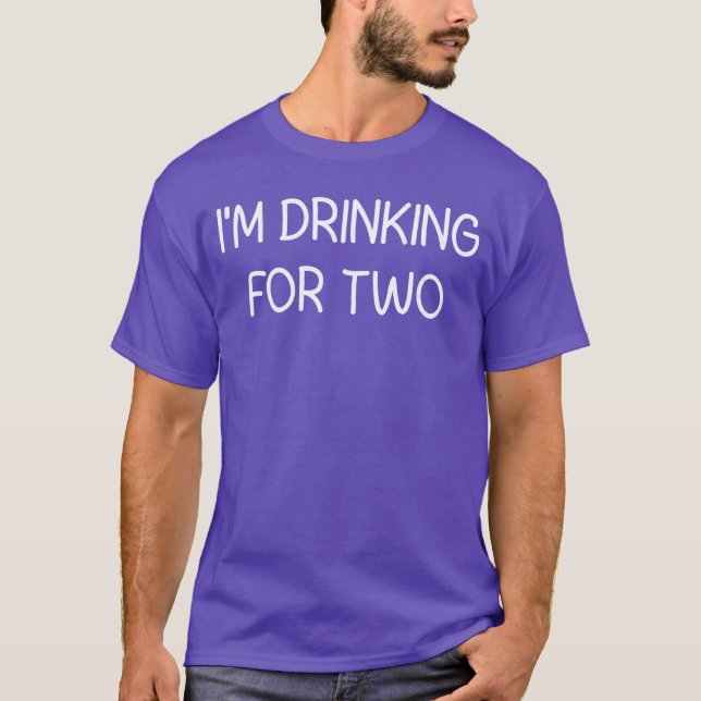 T-shirt Im Drinking Forwo Funny Jokes Sarcastic friends (Devant)