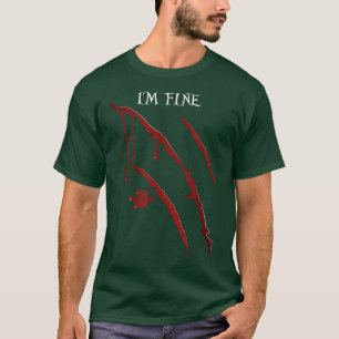 T-shirt I'm Fine Werewolf Blood Scratch Wolf Costume Scary