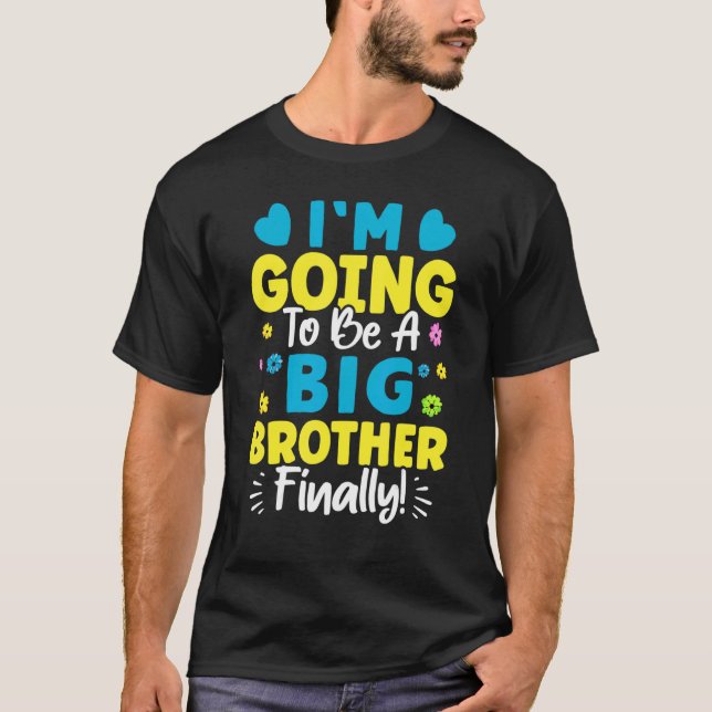 T-shirt I'm Going To Be A Big Brother Finally  (Devant)