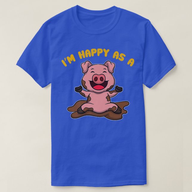 T-shirt I'm Happy As A Pig Farmer Premium 3231  (Design devant)