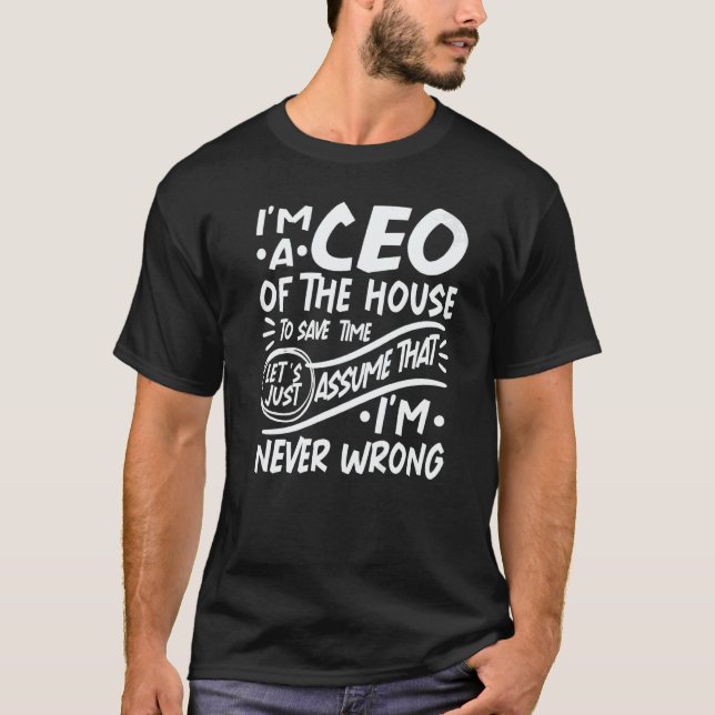 T-shirt I'm Household CEO Save Time Lets Assume that I'm N (Devant)