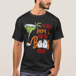 T-shirt I'M Just Here For The Boos Cruise Funny