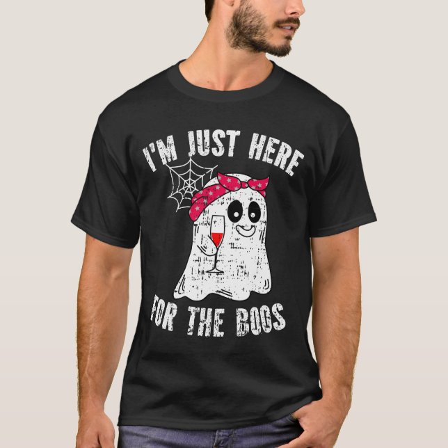 T-shirt I'm Just Here For The Boos Funny Halloween Ghost (Devant)