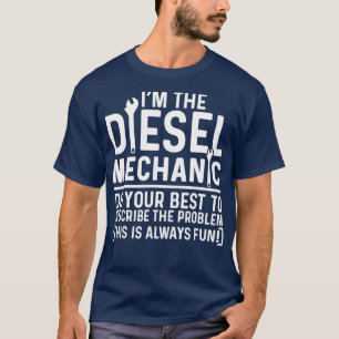 T-shirt Im Le Mécanique Diesel Faites De Votre Mieux Pour 