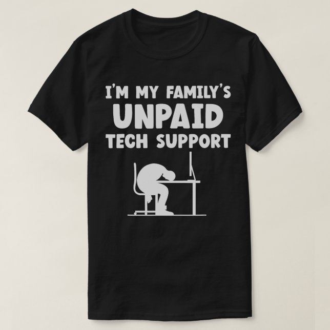 T-shirt Im Mes Familles Support Technique Non Payé Informa (Design devant)