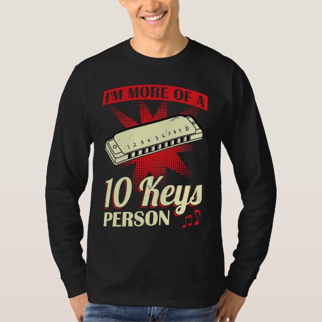 T-shirt I'm More Of A 10 Keys Person  Harmonica Player (Devant)