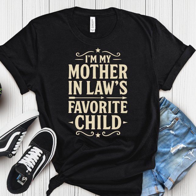 T-shirt I'm My Mother In-Laws Favorite Child - Mothers Day (Créateur téléchargé)