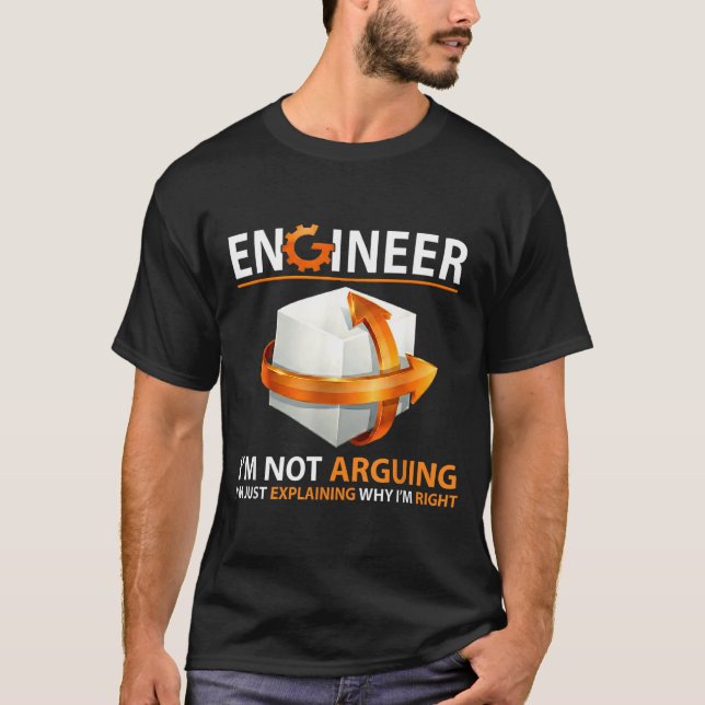 T-shirt I'm Not Arguing I'm Just Explaining Why I'm Right  (Devant)