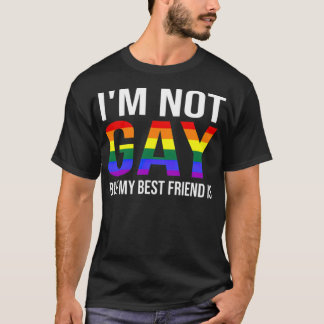 T-shirt Im Not Gay But My Best Friend Is Funny LGBT