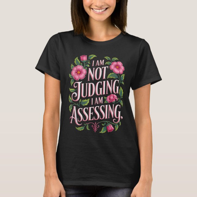 T-shirt I'm Not Judging I'm Essing Funny Saying Groovy  (Devant)