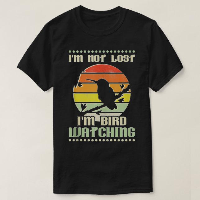 T-shirt I'm Not Lost I'm Bird Watching Birder Tank Top (Design devant)