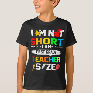 T-shirt im not short je suis la taille de l'enseignant de