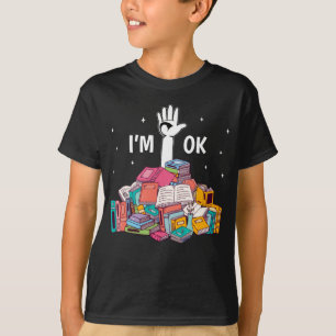 T-shirt I'm Ok Funny Reading Book Lover Gift
