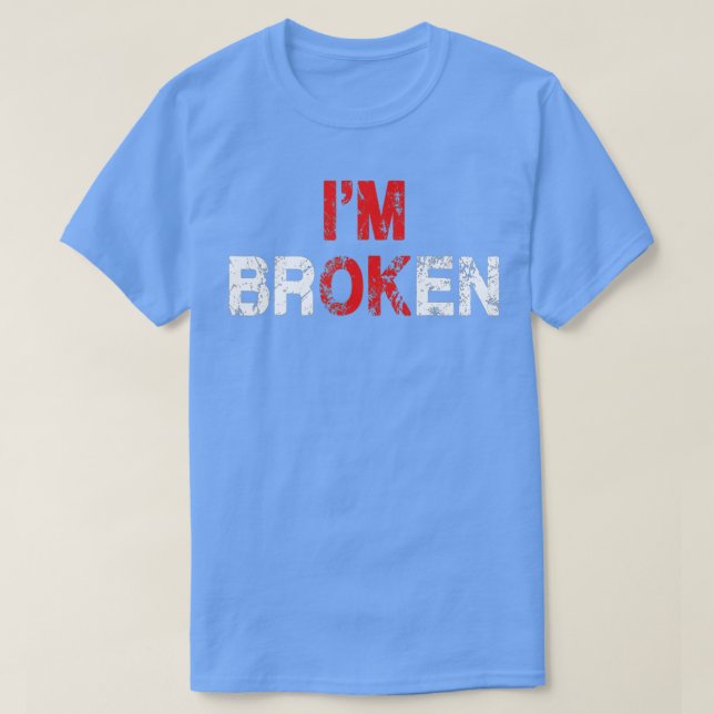 T-shirt Im Ok Im Broken Maladie Invisible Santé Mentale Aw (Design devant)