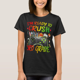 T-shirt IM PRÊT À ÉCRASER Joueur de 3e année de retour à l