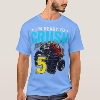 T-shirt I'm Ready to Crush 5 Monster Truck 5th Birthday Bo